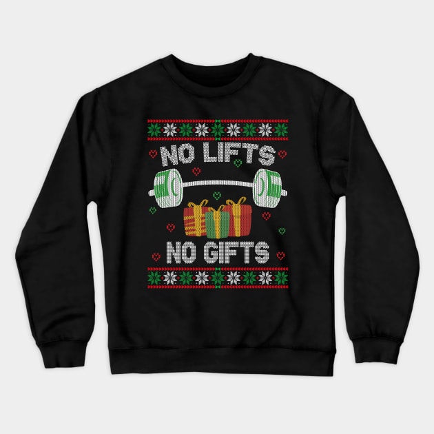 No Lifts No Gifts Crewneck Sweatshirt by MZeeDesigns